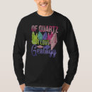 Search for quartz tshirts Geologist