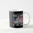Search for treason mugs Patriotism