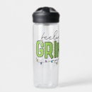 Search for the grinch water bottles Feeling grinchy