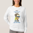 Search for annoyed quotes tshirts Sarcasm