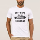 Search for my wife is awesome tshirts Husband