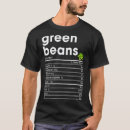 Search for green bean tshirts Funny