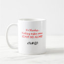 Search for monday mugs Hate mondays