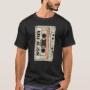 Search for cassette tshirts Tape