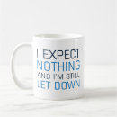 Search for expectations mugs Funny