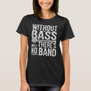Search for bass tshirts Orchestra