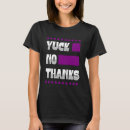 Search for yuck tshirts Asexual