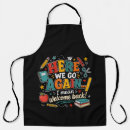 Search for funny teacher quote aprons Here we go again