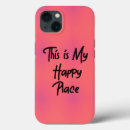 Search for happy place iphone cases For her