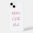 Search for mother of the bride iphone cases For her
