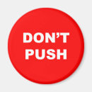 Search for push magnets Don't