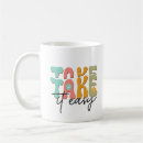 Search for take it easy mugs Funny