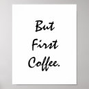 Search for but first coffee posters Quotes