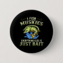 Search for muskie badges River