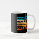 Search for hard if hearing mugs Deaf