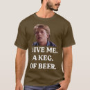 Search for keg tshirts Party