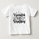 Search for brother baby shirts Promoted to big brother