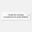 Search for i brake for animals bumper stickers Humour