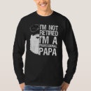 Search for im retired tshirts Professional