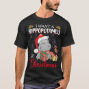 Search for i want a hippopotamus for christmas clothing Xmas