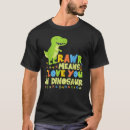 Search for rawr means i love you in dinosaur tshirts Trex