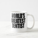 Search for worlds best dentist mugs Greatest