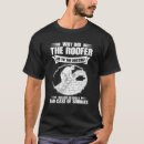 Search for shingle tshirts Roofing