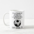 Search for funny soccer mugs Quotes