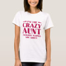 Search for crazy aunt tshirts Auntie