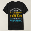 Search for paramedics tshirts Emt