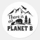 Search for there is no planet b stickers Nature