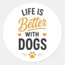 Search for dog life stickers Pet lover