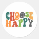 Search for choose to be happy stickers Positivity