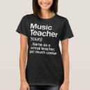 Search for school music teacher tshirts Back
