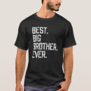 Search for younger brother tshirts Big