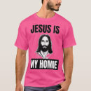 Search for jesus is my homeboy tshirts Religion