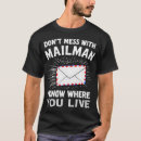 Search for funny mailman tshirts Delivery