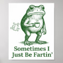Search for funny frog posters I just