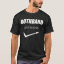 Search for rothbard tshirts Libertarian