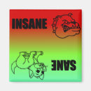 Search for insanity magnets Mad