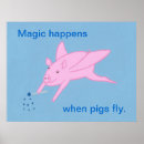 Search for when pigs fly posters Flying