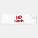 Search for 60 bumper stickers Sixty