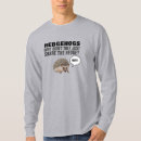 Search for hedgehog tshirts Cute