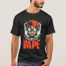 Search for vape tshirts Gonna