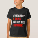 Search for fireworks kids tshirts Political
