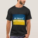Search for brave tshirts Be brave like ukraine