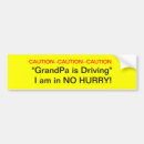 Search for grandpa bumper stickers Warning