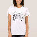 Search for cupidity tshirts Single