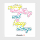 Search for happy everything stickers Cute