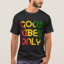 Search for good vibes tshirts Rasta